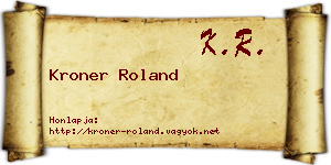Kroner Roland névjegykártya